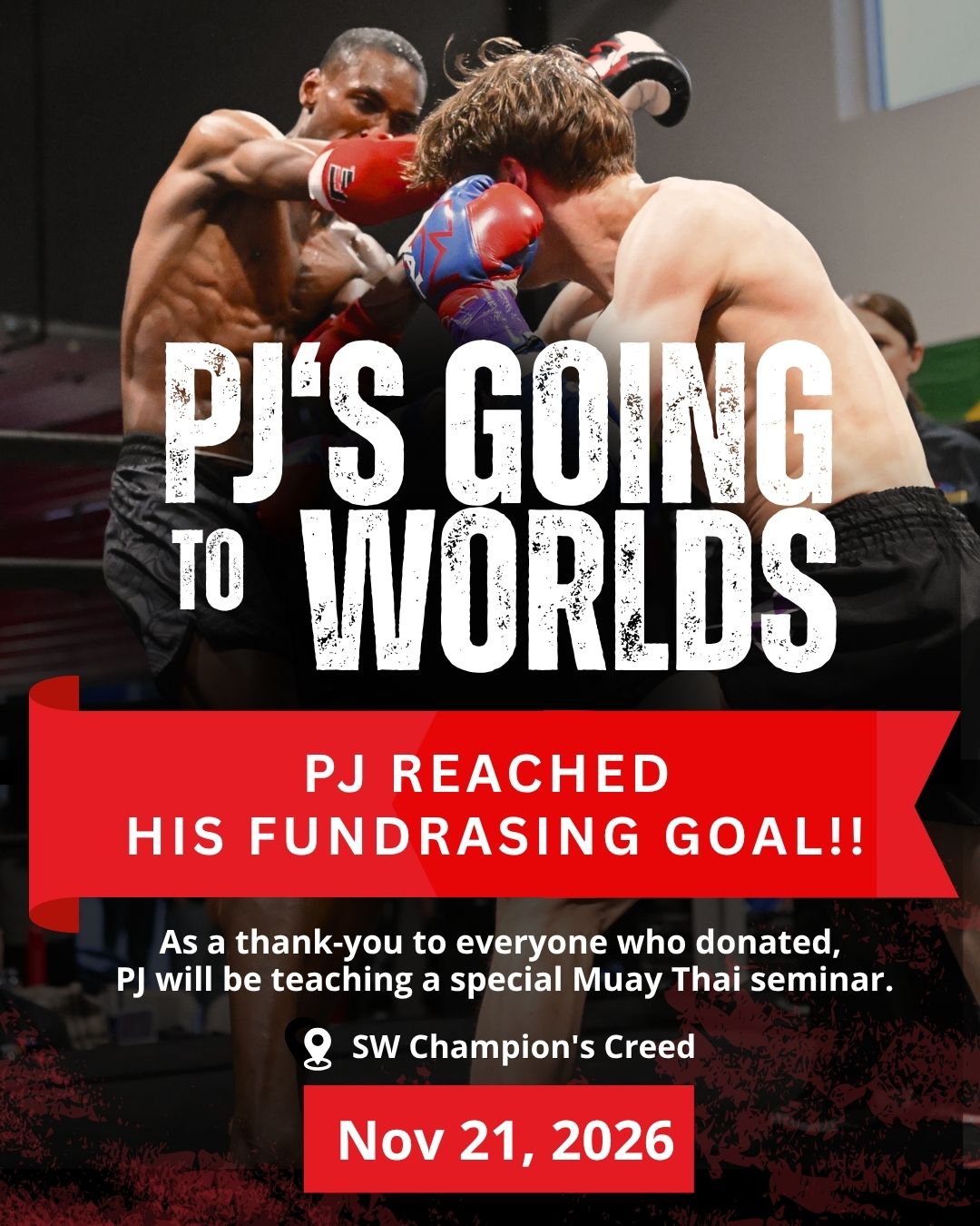 'PJ Is Going to Worlds' Muay Thai Seminar, November 21, 2026, Champion's Creed SW